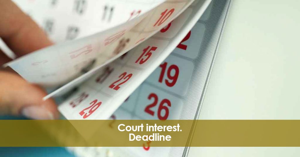 Court Interest. Deadline.