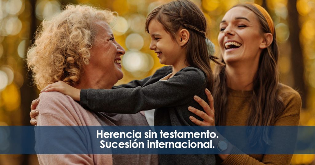 Herencia sin testamento. Sucesión internacional.