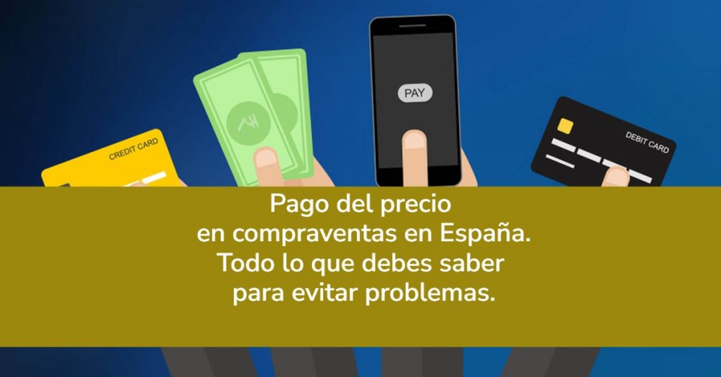 Pago del precio en compraventas. España.