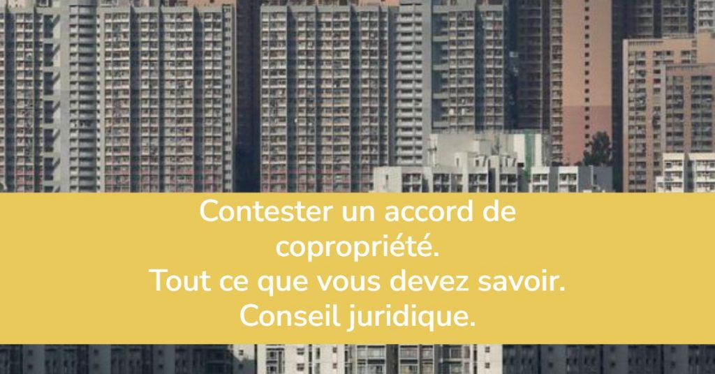 Accord de copropriété. Contestation