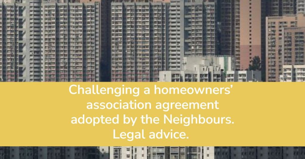 Homeowners’ association agreement. Challenging.