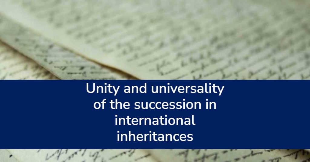 Unity and universality of international inheritances. Spain.