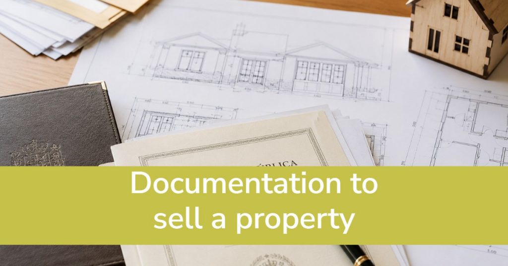 Documentation to sell a property in Spain.